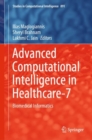 Advanced Computational Intelligence in Healthcare-7 : Biomedical Informatics - eBook
