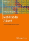 Mobilitat der Zukunft : Intermodale Verkehrskonzepte - eBook