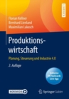 Produktionswirtschaft : Planung, Steuerung und Industrie 4.0 - eBook