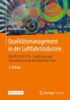 Qualitatsmanagement in der Luftfahrtindustrie : DIN EN 9100:2018 - Einfuhrung und Anwendung in der betrieblichen Praxis - eBook