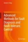 Advanced methods for fault diagnosis and fault-tolerant control - eBook