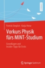 Vorkurs Physik furs MINT-Studium : Grundlagen und Insider-Tipps fur Erstis - eBook