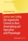 Justus von Liebig : Die organische Chemie in ihrer Anwendung auf Agricultur und Physiologie - eBook