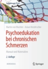 Psychoedukation bei chronischen Schmerzen : Manual und Materialien - eBook