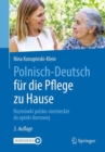 Polnisch-Deutsch fur die Pflege zu Hause : Rozmowki polsko-niemieckie do opieki domowej - eBook