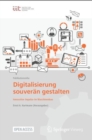 Digitalisierung souveran gestalten : Innovative Impulse im Maschinenbau - eBook