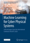 Machine Learning for Cyber Physical Systems : Selected papers from the International Conference ML4CPS 2020 - eBook