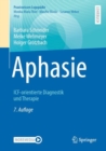 Aphasie : ICF-orientierte Diagnostik und Therapie - eBook