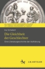 Die Gleichheit der Geschlechter : Eine Literaturgeschichte der Aufklarung - eBook