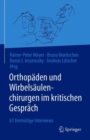 Orthopaden und Wirbelsaulenchirurgen im kritischen Gesprach : 61 freimutige Interviews - eBook