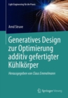 Generatives Design zur Optimierung additiv gefertigter Kuhlkorper - eBook