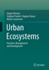 Urban Ecosystems : Function, Management and Development - Book