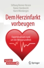 Dem Herzinfarkt vorbeugen : Expertenwissen rund um die Herzgesundheit - eBook