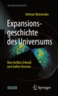Expansionsgeschichte des Universums : Vom heien Urknall zum kalten Kosmos - eBook
