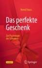 Das perfekte Geschenk : Zur Psychologie des Schenkens - eBook
