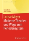 Lothar Meyer : Moderne Theorien und Wege zum Periodensystem - eBook