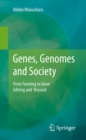 Genes, Genomes and Society : From Farming to Gene Editing and Beyond - eBook