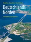 Deutschlands Norden : vom Erdaltertum zur Gegenwart - eBook