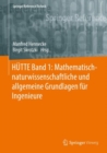 HUTTE Band 1: Mathematisch-naturwissenschaftliche und allgemeine Grundlagen fur Ingenieure - eBook