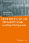 HUTTE Band 3: Elektro- und informationstechnische Grundlagen fur Ingenieure - eBook