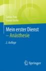 Mein erster Dienst - Anasthesie - eBook
