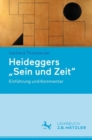 Heideggers "Sein und Zeit" : Einfuhrung und Kommentar - eBook