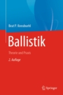 Ballistik : Theorie und Praxis - eBook