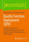 Quality Function Deployment (QFD) : Methode zur effizienten Produktentwicklung orientiert am Kunden unter Berucksichtigung  des Wettbewerbes - eBook