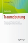 Traumdeutung : Theorie und Praxis der Traumauslegung in der Daseinsanalyse - eBook