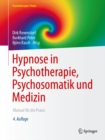 Hypnose in Psychotherapie, Psychosomatik und Medizin : Manual fur die Praxis - eBook