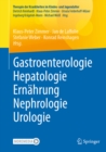 Gastroenterologie - Hepatologie - Ernahrung - Nephrologie - Urologie - eBook