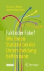 Fakt oder Fake? Wie Ihnen Statistik bei der Unterscheidung helfen kann - eBook