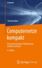 Computernetze kompakt : Eine praxisorientierte Einfuhrung fur Studium und Beruf - eBook