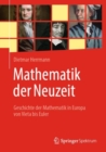 Mathematik der Neuzeit : Geschichte der Mathematik in Europa von Vieta bis Euler - eBook