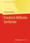Friedrich Wilhelm Serturner - eBook