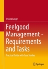 Feelgood Management - Requirements and Tasks : Practical Guide with Case Studies - eBook