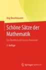 Schone Satze der Mathematik : Ein Uberblick mit kurzen Beweisen - eBook