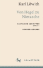 Karl Lowith: Von Hegel zu Nietzsche : Samtliche Schriften, Band 4 - eBook