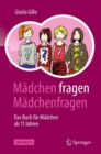Madchen fragen Madchenfragen : Das Buch fur Madchen ab 11 Jahren - eBook
