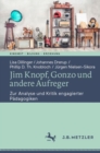 Jim Knopf, Gonzo und andere Aufreger : Zur Analyse und Kritik engagierter Padagogiken - eBook