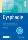 Dysphagie : Diagnostik und Therapie von Dysphagien bei Erwachsenen - eBook