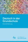 Deutsch in der Grundschule : Eine Einfuhrung - eBook