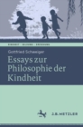 Ethik der Kindheit : Philosophische Essays - eBook