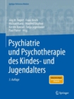 Psychiatrie und Psychotherapie des Kindes- und Jugendalters - eBook