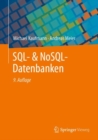 SQL- & NoSQL-Datenbanken : 9. erweiterte und aktualisierte Auflage - eBook