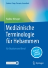 Medizinische Terminologie fur Hebammen : fur Studium und Beruf - eBook