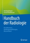 Handbuch der Radiologie : Klassifikationen, Handlungsempfehlungen, Messverfahren - eBook