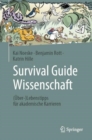 Survival Guide Wissenschaft : (Uber-)Lebenstipps fur akademische Karrieren - eBook