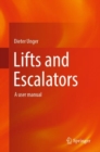 Lifts and Escalators : A user manual - eBook
