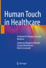 Human Touch in Healthcare : Textbook for Therapy, Care and Medicine - eBook